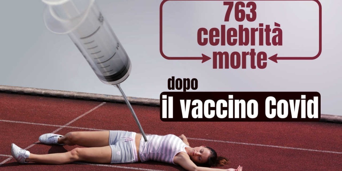 Centinaia di VIP danneggiati e celebrità decedute a causa del vaccino Covid