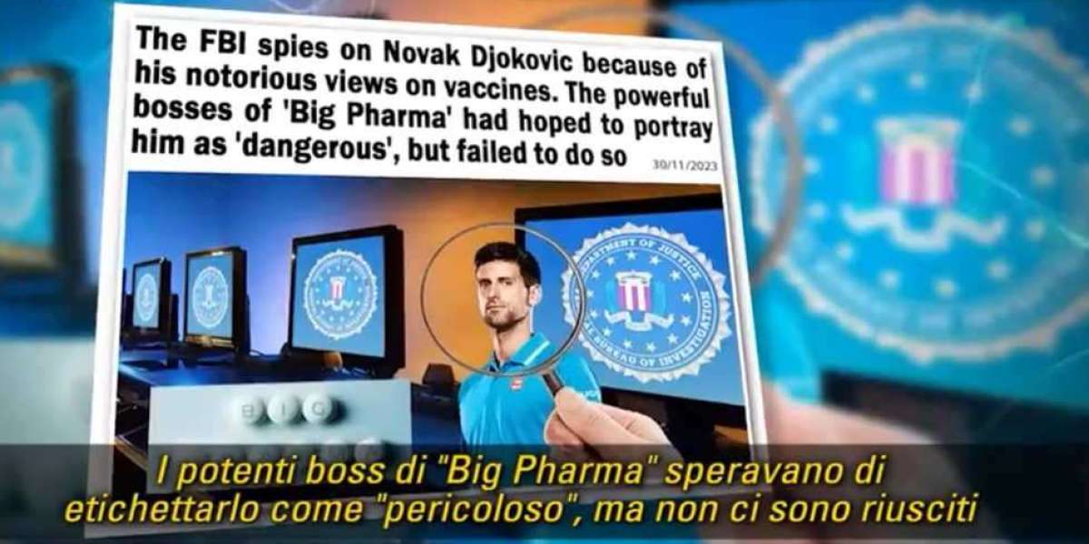 Big Pharma ed ex agenti dell'FBI spiano Djokovic