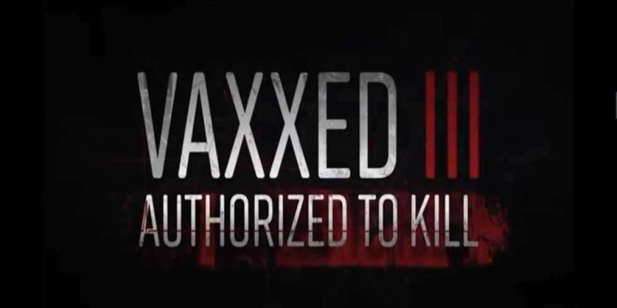 Vaxxed III: Authorised to Kill.